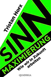 Sinnmaximierung von Tristan Horx