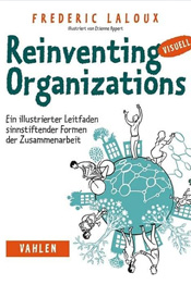 Reinventing organizations von Frédéric Laloux